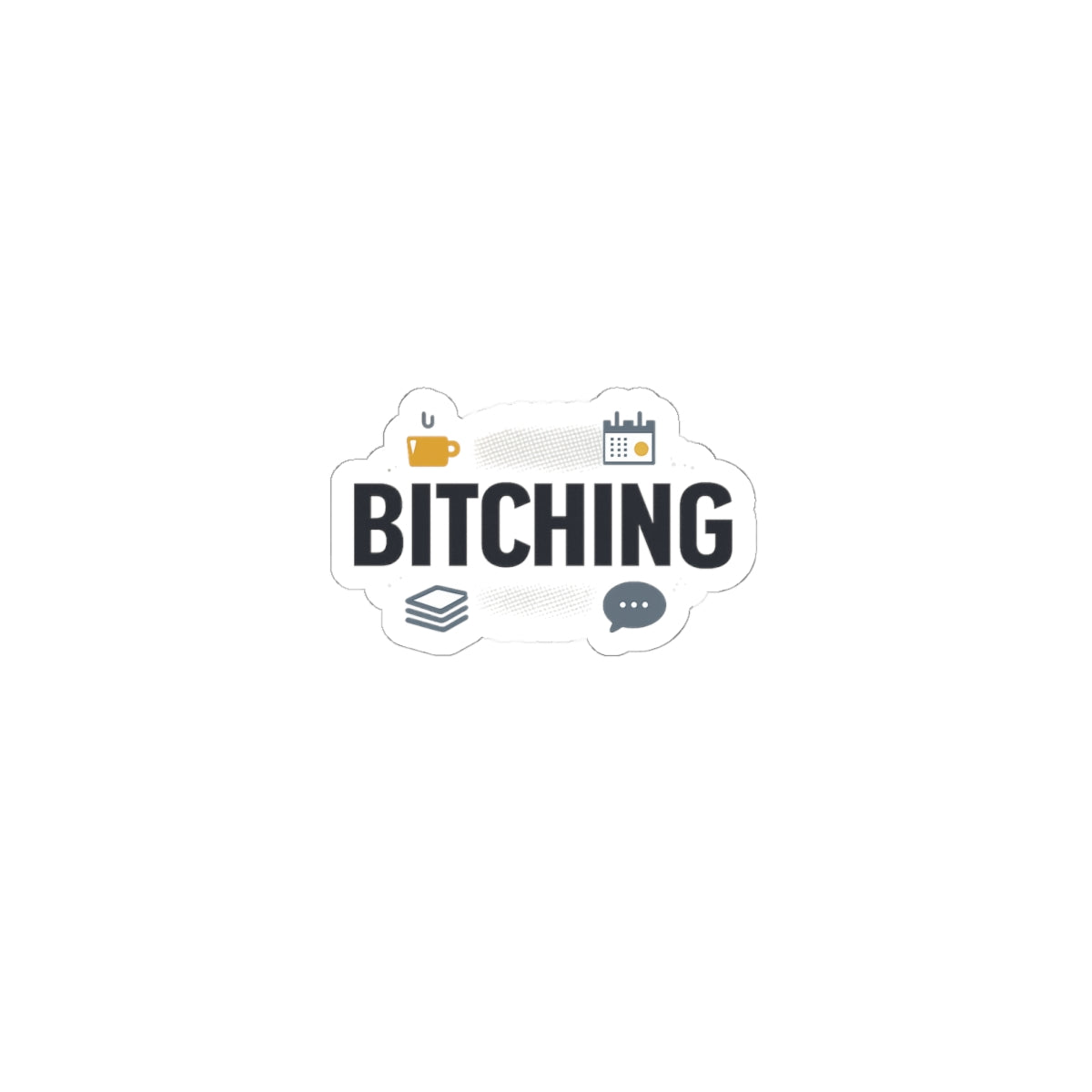 Bitching Office Humor Kiss-Cut Stickers | meeting memes, coffee fuel