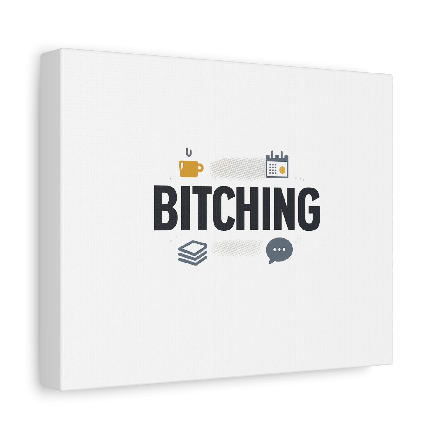 Bitching Canvas | Office Humor, Meeting Memes, Coffee Fuel