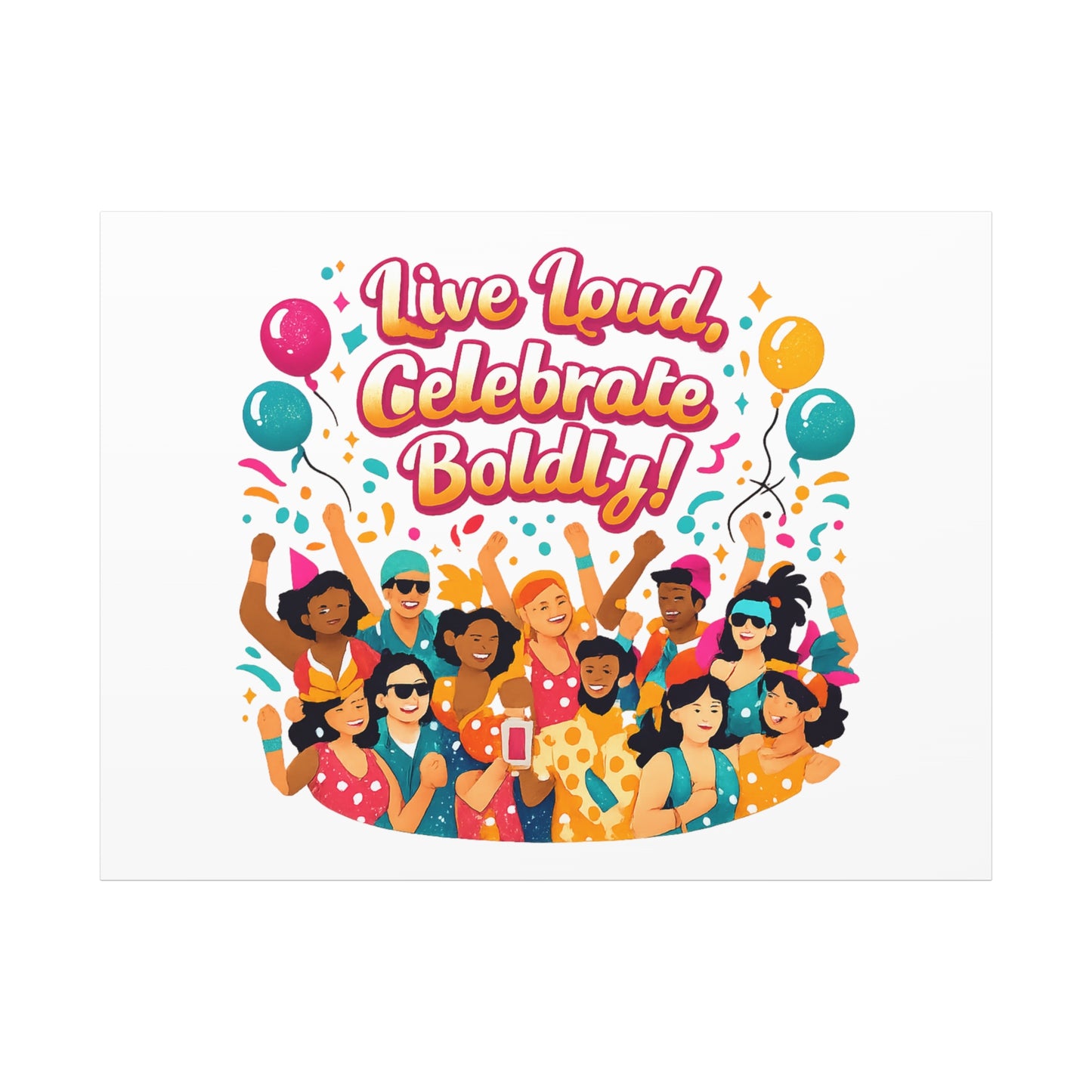Live Loud Celebrate Boldly Canvas | Carnival Fiesta Confetti, Neon brights