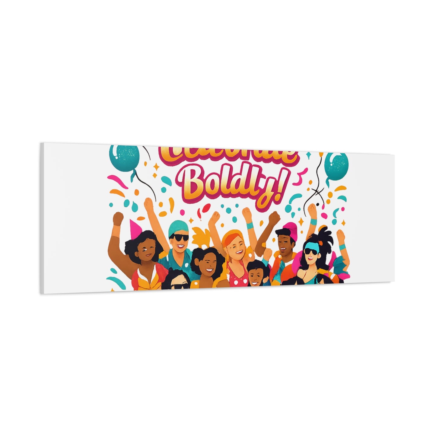 Live Loud Celebrate Boldly Canvas | Carnival Fiesta Confetti, Neon brights